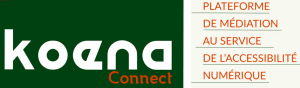 Koena Connect Plateforme de médiation au service de l'accessibilité numérique